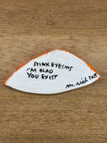 Martha Rich - Stink Eye Says I'm Glad You Exist