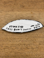Martha Rich - Stink Eye Says Don't Snitch