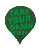 Martha Rich - Take Your Damn Time